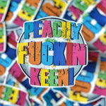 So 90's Peachy F*#kin Keen! - vinyl sticker